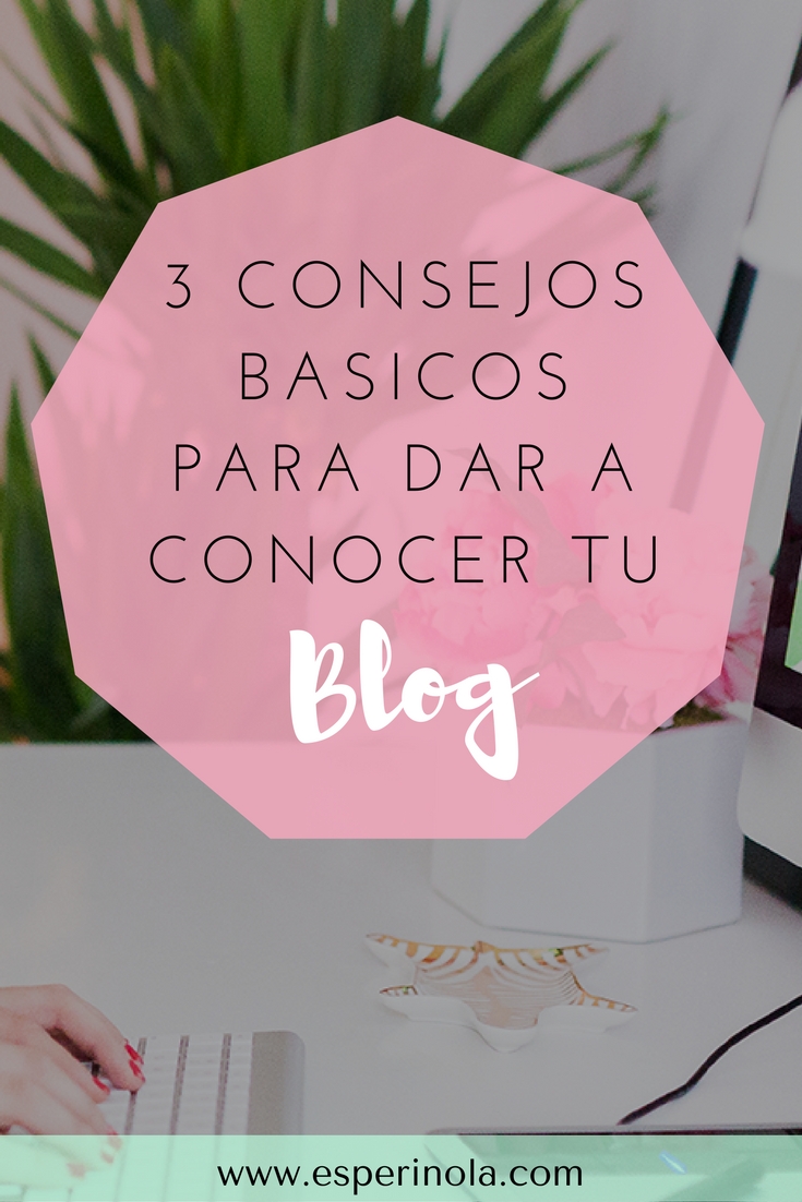 dar-a-conocer-tu-blog-esperinola.jpg