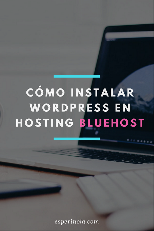 como-instalar-wordpress-en-bluehost